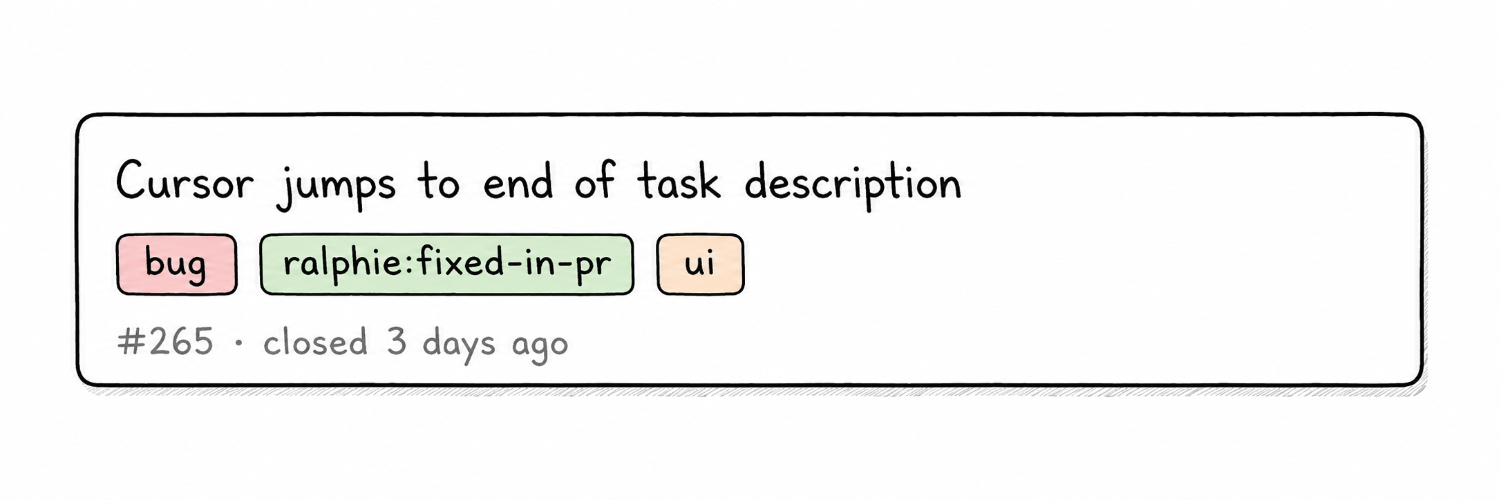 An illustrated GitHub issue card titled "Cursor jumps to end of task description" tagged with bug, ralphie:fixed-in-pr, and ui labels